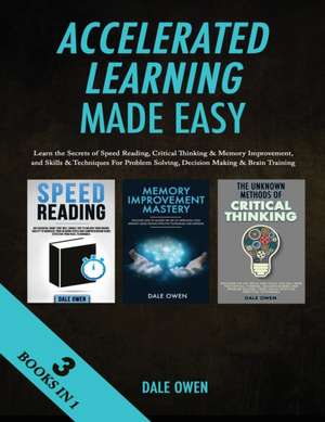 Accelerated Learning Made Easy 3 Books in 1 de Dale Owen