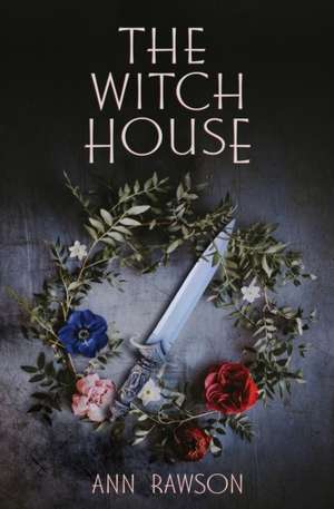 The Witch House de Ann Rawson