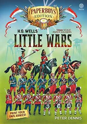 Hg Wells' Little Wars de Peter Dennis