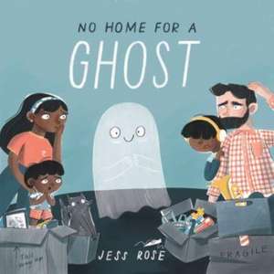 No Home For A Ghost de Jess Rose