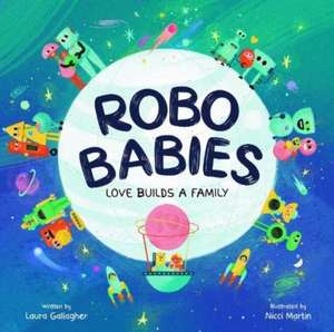 RoboBabies de Laura Gallagher