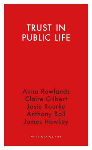 Trust in Public Life de James Hawkey