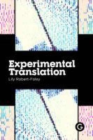 Experimental Translation de Lily Robert-Foley