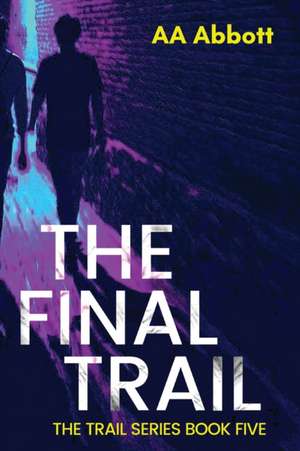 The Final Trail de Aa Abbott