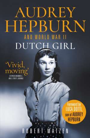 Dutch Girl de Robert Matzen