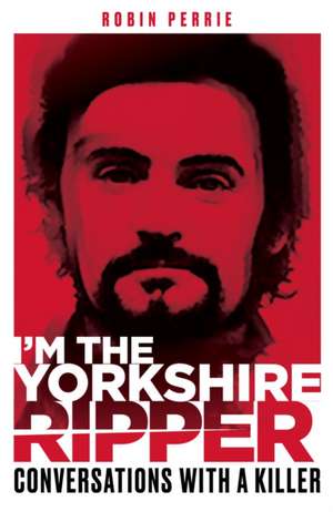 I'm the Yorkshire Ripper de Alfie James