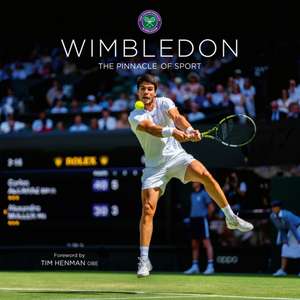 Wimbledon: The Pinnacle of Sport de Ian Hewitt