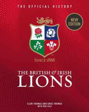 The British & Irish Lions de Clem Thomas