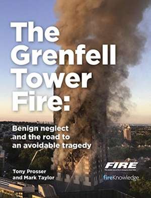 The Grenfell Tower Fire de Mark Taylor