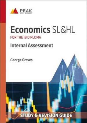 Economics SL&HL: Internal Assessment de George Graves