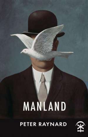 Manland de Peter Raynard
