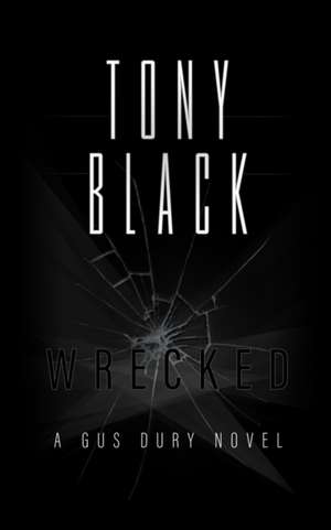 Wrecked de Tony Black