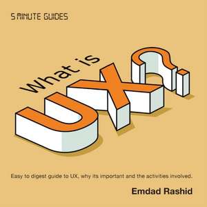 What is UX?: How UX closes the gap between a business and its customers de Emdad Rashid