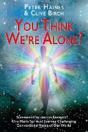 You think We're Alone? de Peter Haines