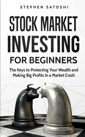 Stock Market Investing for Beginners de Stephen Satoshi