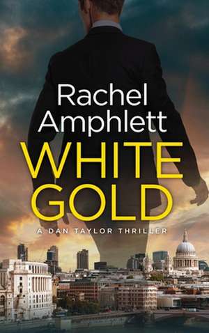 White Gold de Rachel Amphlett