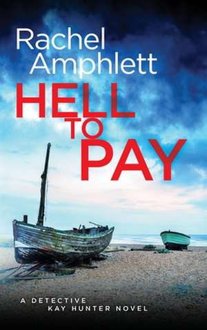 Hell to Pay de Rachel Amphlett