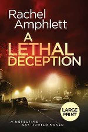 A Lethal Deception de Rachel Amphlett