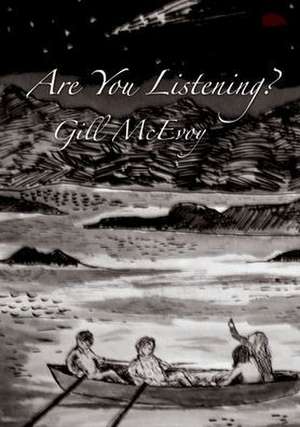 Are You Listening? de Gill McEvoy