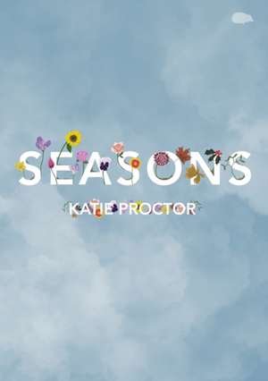 Seasons de Katie Proctor