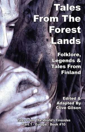 Tales From The Forest Lands de Clive Gilson