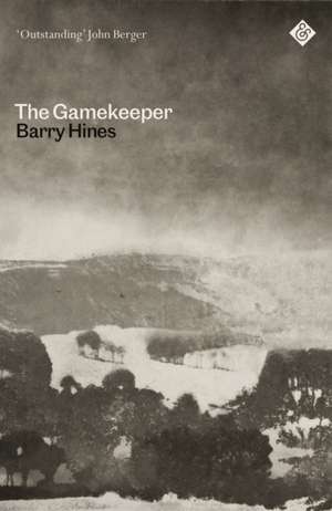 The Gamekeeper de Barry Hines