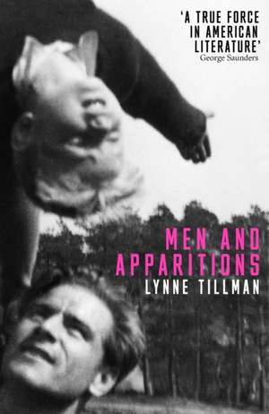 Men and Apparitions de Lynne Tillman