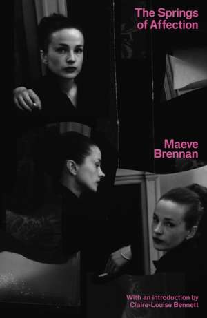 The Springs of Affection de Maeve Brennan