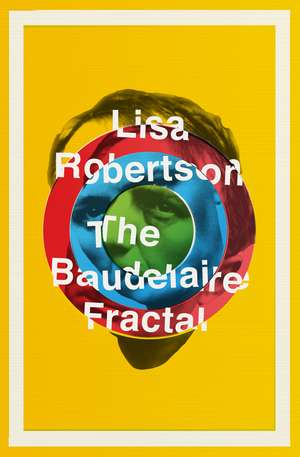 Baudelaire Fractal de Lisa Robertson