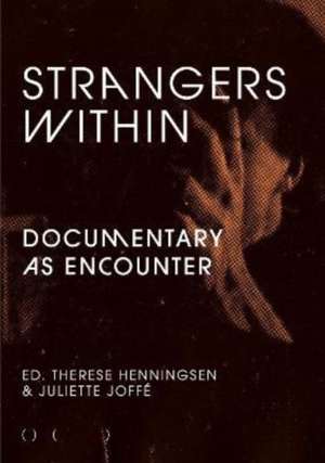 Strangers Within de Therese Henningsen & Juliette Joffe