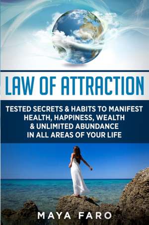 Law of Attraction de Maya Faro