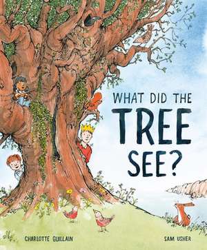 What Did the Tree See de Charlotte Guillain