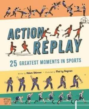 Action Replay de Adam Skinner