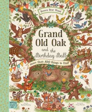 Grand Old Oak and the Birthday Ball de Rachel Piercey