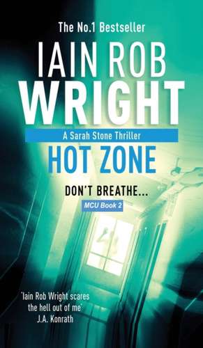 Hot Zone - Major Crimes Unit Book 2 de Iain Rob Wright