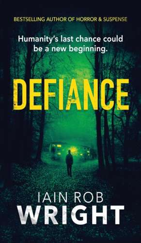 Defiance de Iain Rob Wright