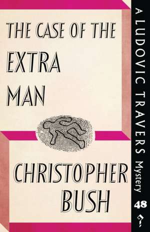 The Case of the Extra Man de Christopher Bush