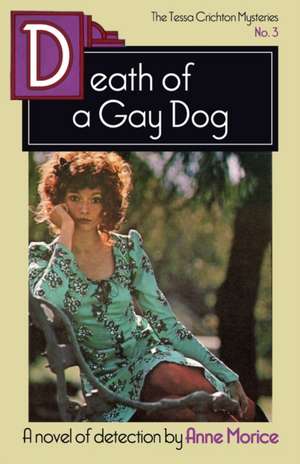 Death of a Gay Dog de Anne Morice