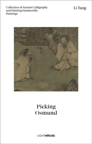 Li Tang: Picking Osmund de Cheryl Wong