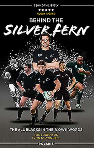 Behind the Silver Fern de Tony Johnson