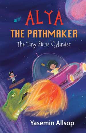 Alya the Pathmaker de Yasemin Allsop