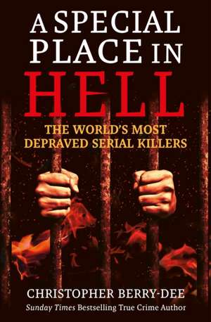 A Special Place in Hell de Christopher Berry Dee