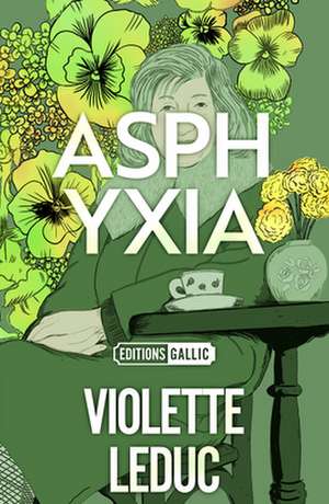 Asphyxia de Violette Leduc