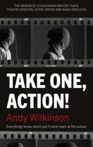 Take One, Action! de Andy Wilkinson