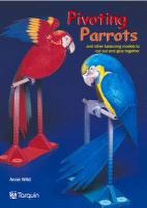 Pivotting Parrots de Ann Wild