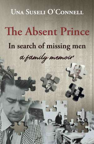 The Absent Prince de Una Suseli O'Connell