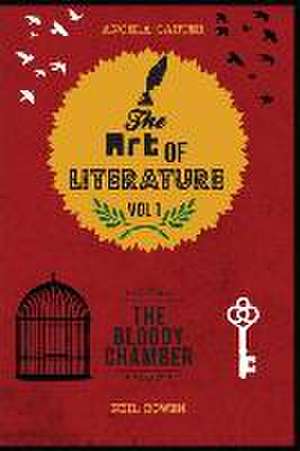 The Art of Literature, Volume 1 de Neil Bowen