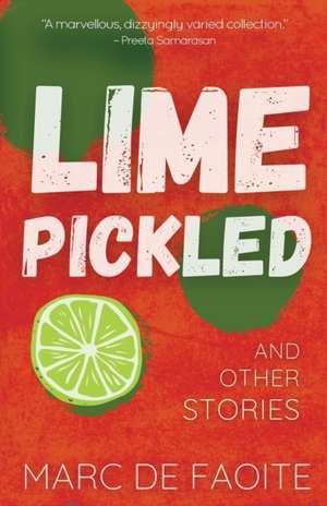 Lime Pickled and Other Stories de Marc de Faoite