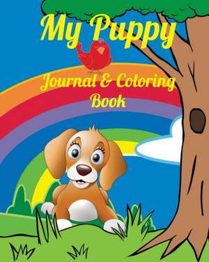 My Puppy Journal & Coloring book de K. Addicts