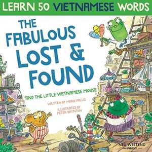 The Fabulous Lost & Found and the little Vietnamese mouse de Mark Pallis